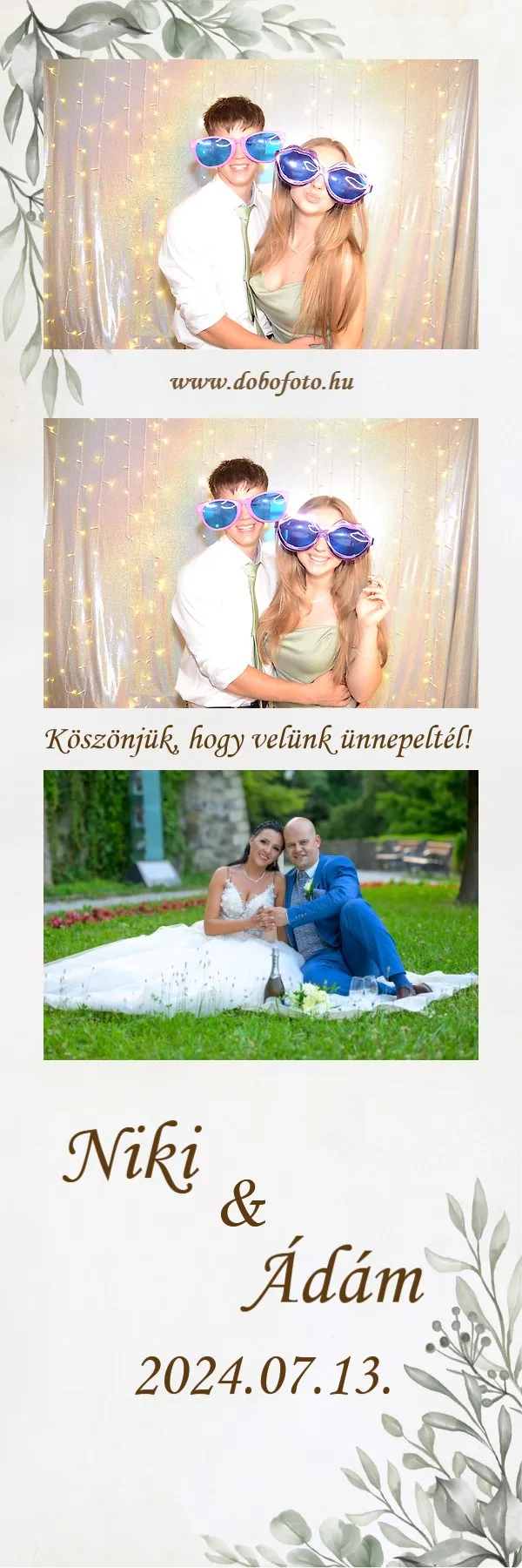 Színes selfiebox fotócsík esküvői rendezvényről, ahol egy fiatal pár ölelkezve pózol bohókás, szív alakú és óriási napszemüvegekben. A háttér meleg fényfüzérekkel díszített, fokozva az ünnepi hangulatot. Az alsó kép egy romantikus pillanatot örökít meg a menyasszony és a vőlegény között, akik egy zöld kertben összebújva mosolyognak. A fotóbox tökéletes választás esküvőkre, eljegyzési bulikra, évfordulós ünnepségekre és egyéb családi eseményekre, hogy minden vendég kreatívan megörökíthesse az emlékezetes pillanatokat.